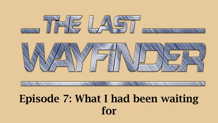 Read more about the article Episode 7: What I had been waiting for