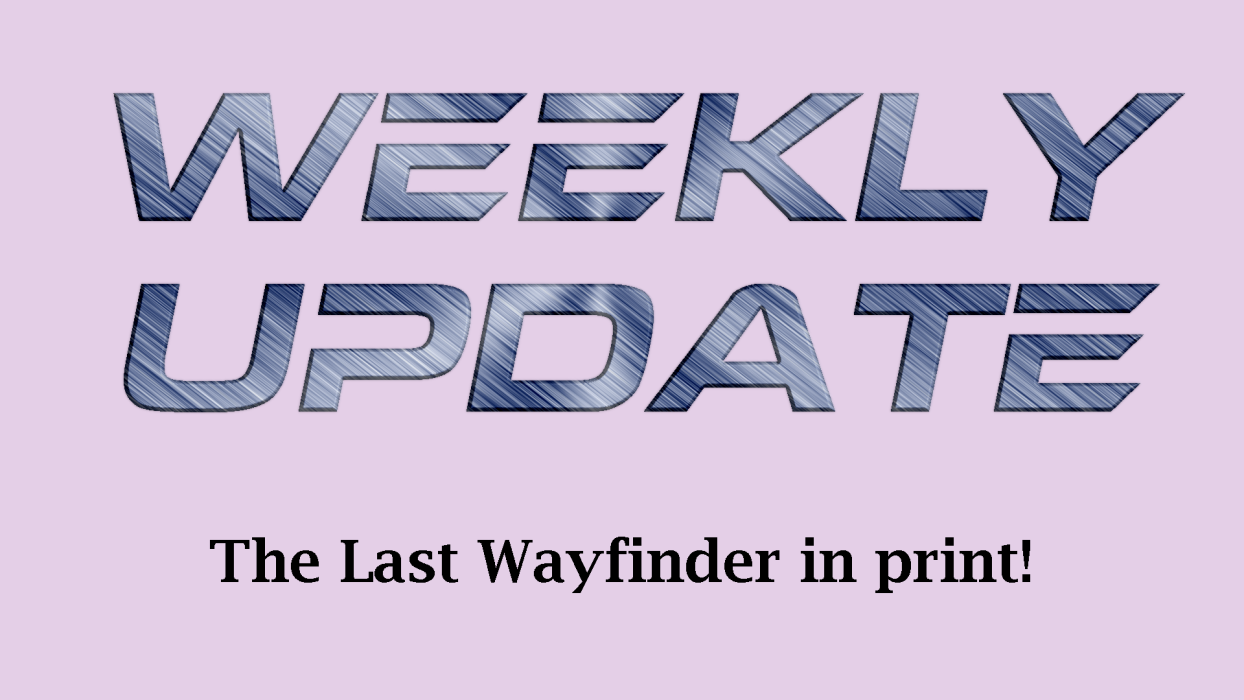 The Last Wayfinder in Print!