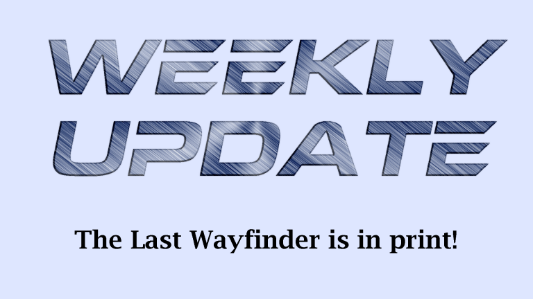 The Last Wayfinder is in print!